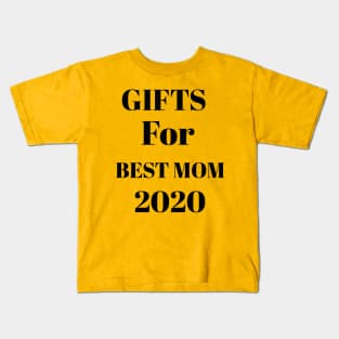 Gifts for best mom 2020 Kids T-Shirt